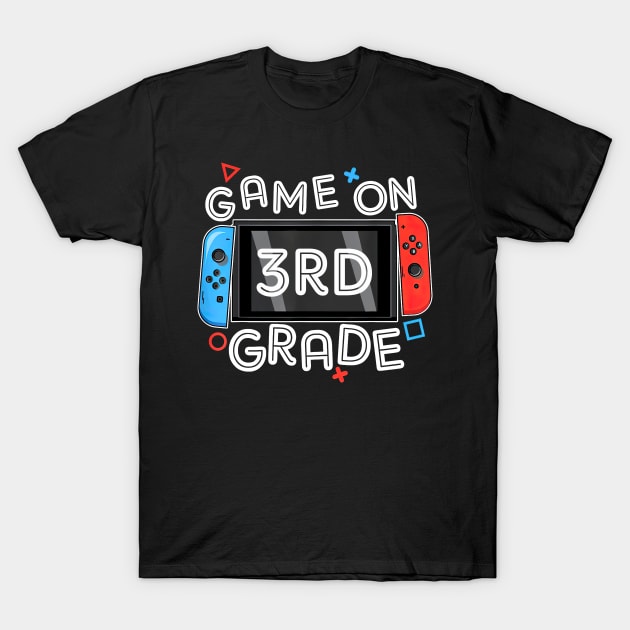 Gamer Back To School Funny Game On 3rd Grade T-Shirt by nakaahikithuy